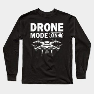 Drone Mode On Funny Drone Pilot Retro Long Sleeve T-Shirt